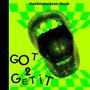 Got 2 Get It (feat. ChefNiChE & It's Jus Me - SuckaFree) [Explicit]