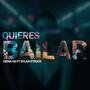Quieres Bailar (feat. Dylan Strock)