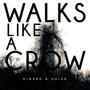 Walks Like A Crow