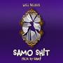 Samo Sh!t (Explicit)