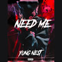 Need Me (Explicit)