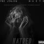 Hatred (feat. M-K E Y S) [Explicit]