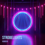 Strobelights