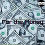 For the Money (feat. Michael Mayo) [Explicit]