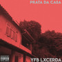 Prata da Casa (Explicit)