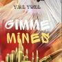 Gimme Mines (Explicit)