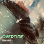 Overtime (Explicit)