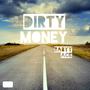 Dirty Money (Explicit)