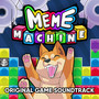 Meme Machine Official Soundtrack