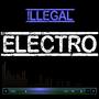 Illegal Electro