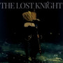 THE LOST KNIGHT - EP (Explicit)