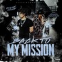 Back To My Mission (feat. MorenoSoSukkak) [Explicit]