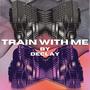 Train With Me