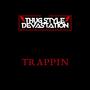 TRAPPIN (Explicit)