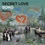 Secret Love Song