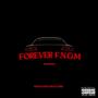 FOREVER F.N.G.M (Explicit)