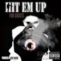 Hit Em Up (Explicit)