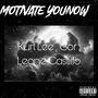 Motivate You Now (Explicit)