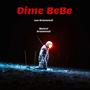 Dime Bebe (Maicol Arizmendi)