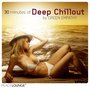 peacelounge pres.: 30 Minutes Of Deep Chillout