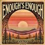 Enough's Enough