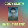 Until the End (Explicit)