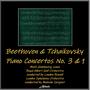 Beethoven & Tchaikovsky: Piano Concertos NO. 3 & 1