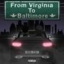 From Virgina to Baltimore (Explicit)