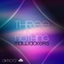 Three or Nothing