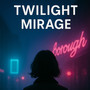 Twilight Mirage (Remix)