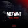 MEFIANT (feat. NOXONE) [Explicit]