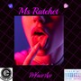 Ms Ratchet (Explicit)