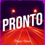 Pronto (Explicit)