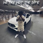 We Are Not the Same (Explicit)