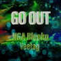 Go Out (Explicit)