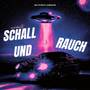 Schall und Rauch (Explicit)