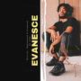 EVANESCE (Explicit)