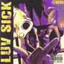 LUV SICK (Explicit)