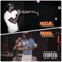 Hol'Up Remix (feat. SOE Webbz) [Explicit]