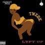 Lyft Up (Twerk) [Explicit]