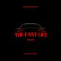 The Fast Life (Explicit)