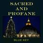 Sacred and Profane