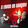 O louco do garçom (Explicit)