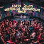 Latin-Disco - Sueños de Medianoche, Vol. 8