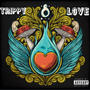 TRIPPY LOVE (Explicit)