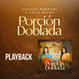 Porción Doblada (Playback)