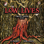 Low Lives (Explicit)