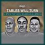 Tables Will Turn (feat. Buhle Nhlangulela & MrMusa)