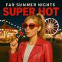 Super Hot (feat. Kailee)