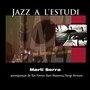 Jazz a L'Estudi: Martí Serra